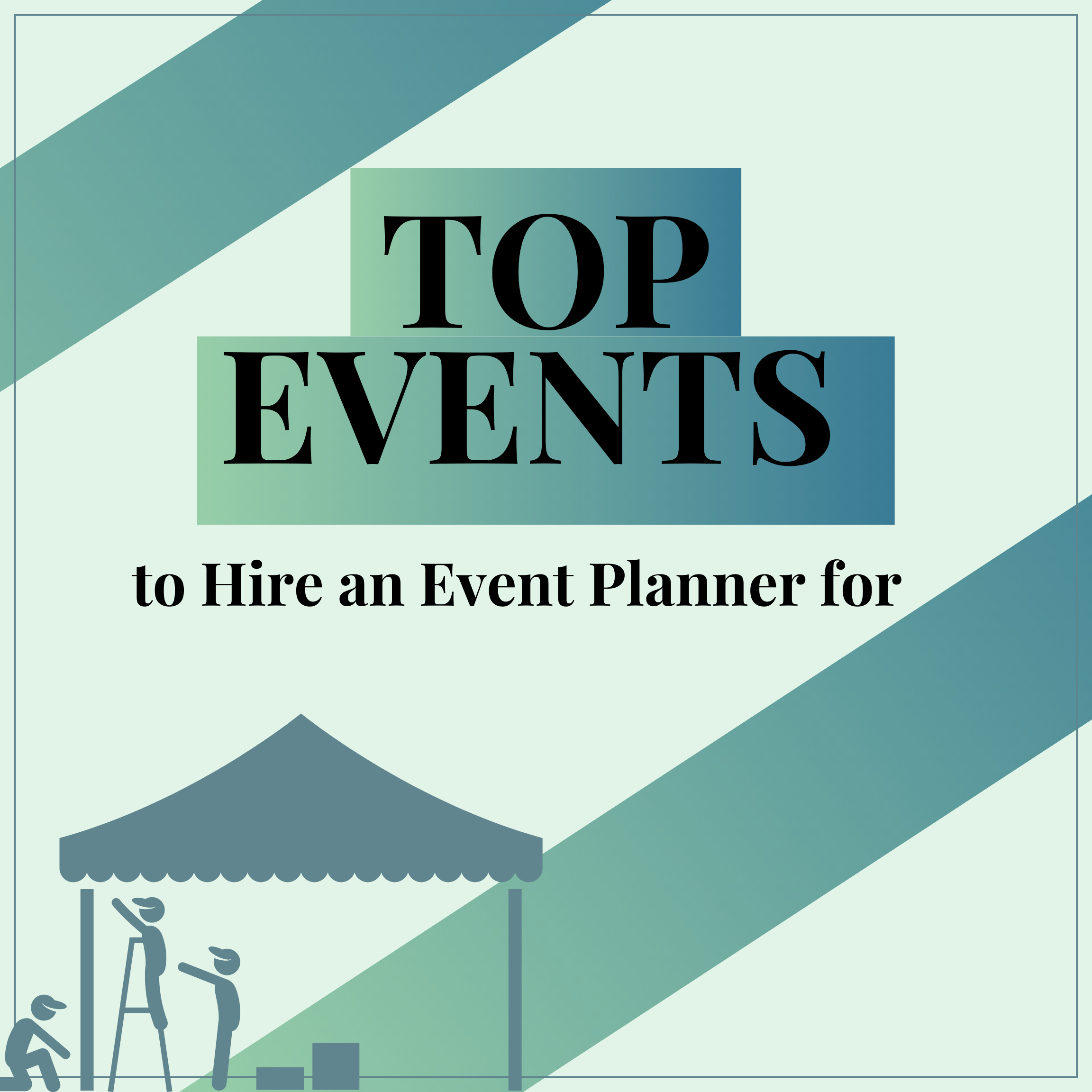 Top Events to Hire an Event Planner for